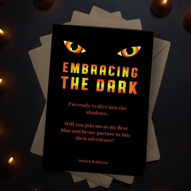 Convite Funny Embracing the Dark Fiery Eyes Best Man (Funny Embracing the Dark Quote with Fiery Eyes Groomsmen Proposal Cards. )