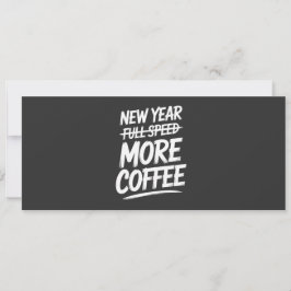 Convite Funny New Year More Coffee Sarcastic Resolution