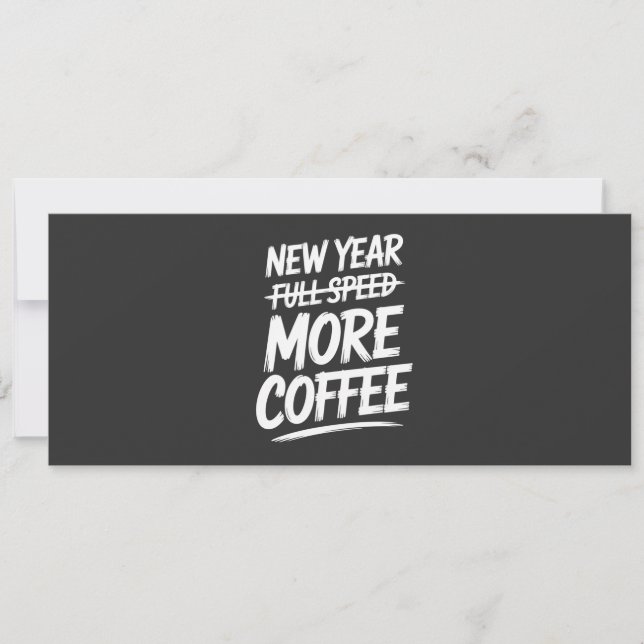 Convite Funny New Year More Coffee Sarcastic Resolution (Frente)