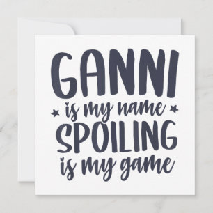 Convite Ganni é o meu Nome Estragar é o meu Jogo Camiseta 