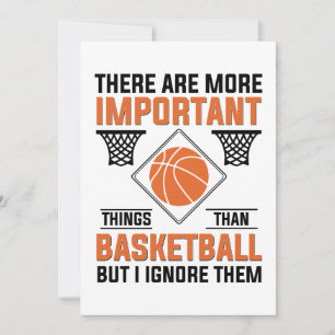 Convite há coisas mais importantes que basquete