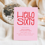 Convite HELLO SEXTA Moderna 60º Aniversário<br><div class="desc">Atenção a todos os aniversários, meninos e meninas! Prepare-se para tocar no seu grande estilo 6-0 com o nosso Convite de aniversário 60 moderno e chic. O design apresenta um título lúdico, mas sofisticado, "OLÁ SEXTA", seguido de um modelo de partido fácil de personalizar. Escolha sua própria combinação de cores...</div>