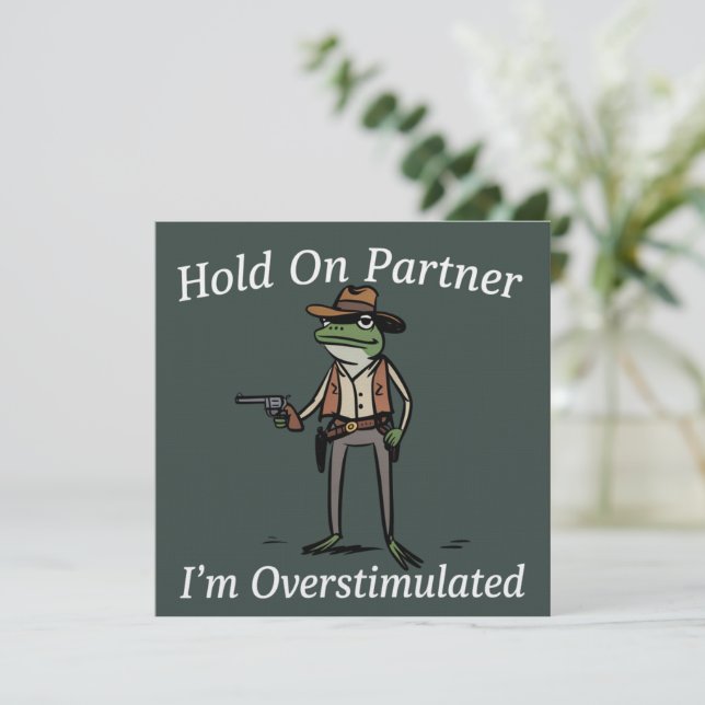 Convite Hold On Partner I'm Overstimulated Cowboy Frog  (Em pé/Frente)