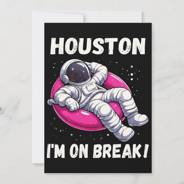 Convite Houston, estou em Break - Relaxando Astronauta (Frente)
