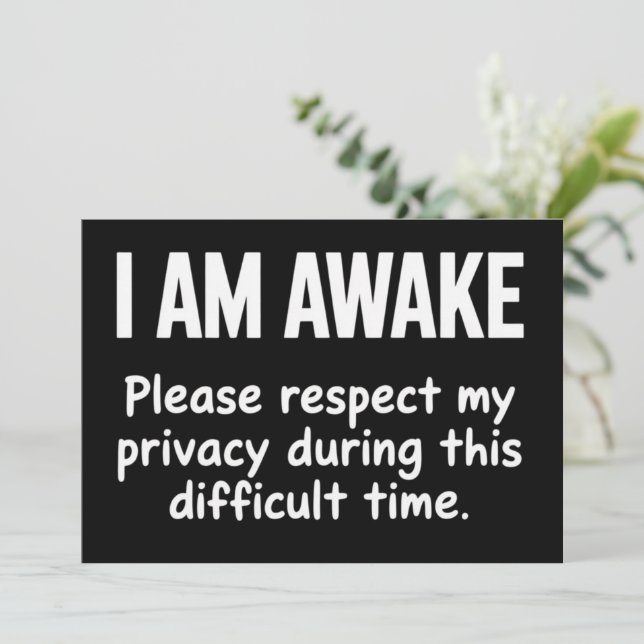 Convite I Am Awake Please Respect My Privacy Funny Sarcasm (Em pé/Frente)