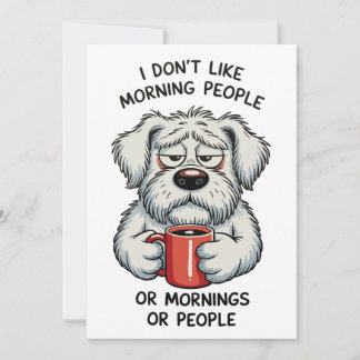 Convite I Don’t Like Morning People Sarcastic Coffee Dog