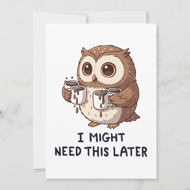 Convite I Might Need Coffee Later - Funny Owl Humor (Frente)