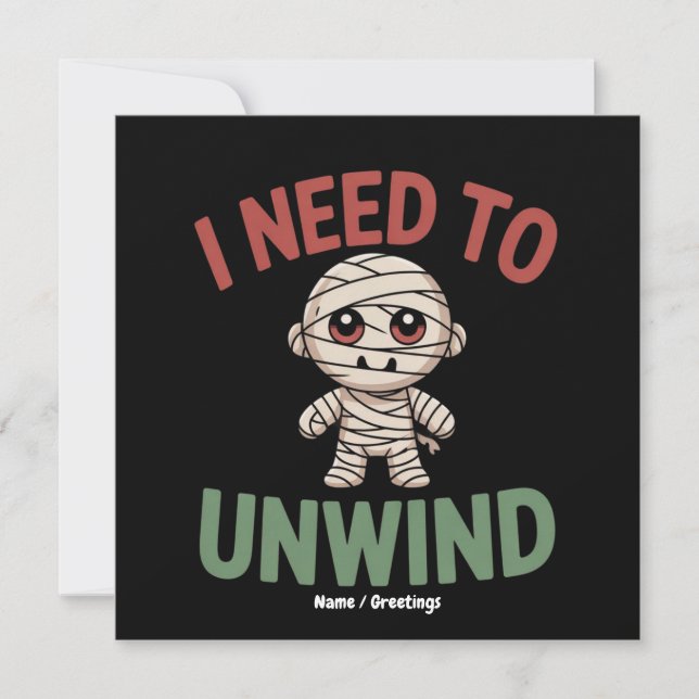 Convite I Need to Unwind Funny Mummy Halloween Zombie (Frente)