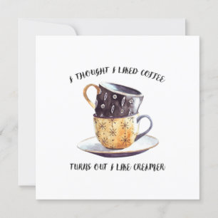 Convite I Thought I Like Coffee