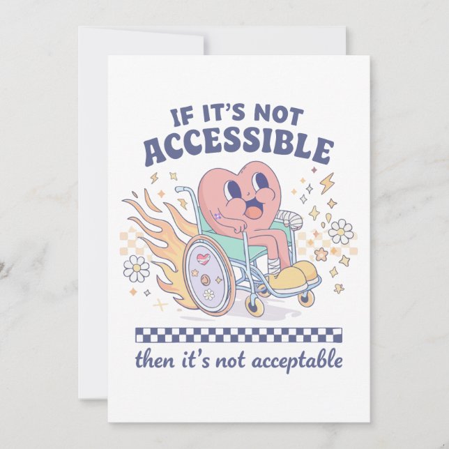 Convite If it’s not accessible then it’s not acceptable (Frente)