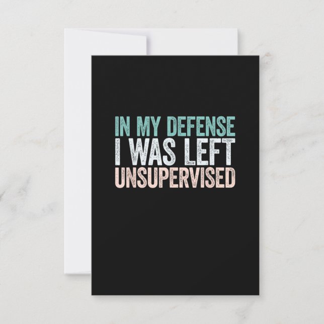 Convite In My Defense I Was Left Unsupervised (Frente)