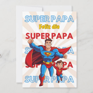 CONVITE INVITACION FELIZ DIA SUPER PAPA