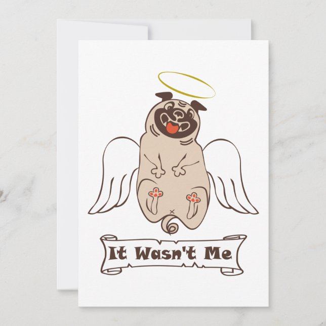 Convite It Wasn't Me angel pug funny quote  (Frente)