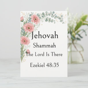 Convite Jehovah Shammah, Gerbera Daisy, Nome de Deus, Vers