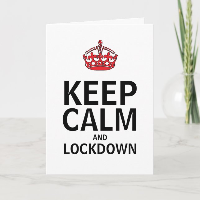 Convite Keep Calm and Lockdown Greeting Card (Frente)