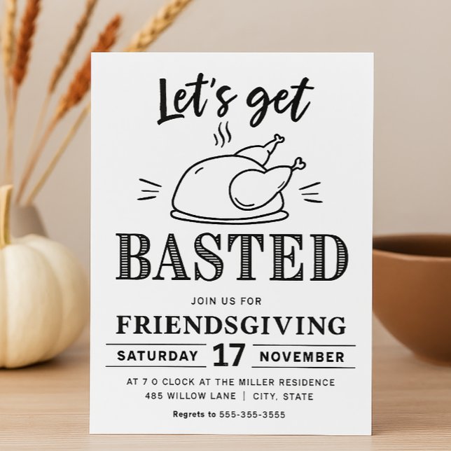 Convite Let’s Get Basted Funny Friendsgiving  (Criador carregado)