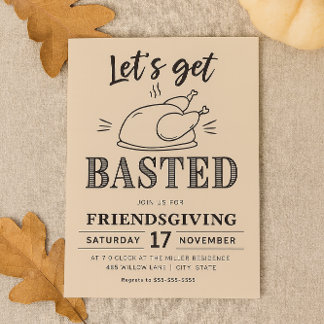 Convite Let’s Get Basted Funny Friendsgiving