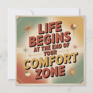 Convite Life Begins At The End Of Your Comfort Zone