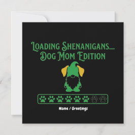 Convite Loading Shenanigans Dog Mom Gnome St Patrick's Day