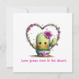 Convite Love Grows Even in the Desert – Greeting Card