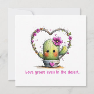 Convite Love Grows Even in the Desert – Greeting Card