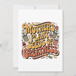 Convite Mães Plantam Sementes de Grandeza
