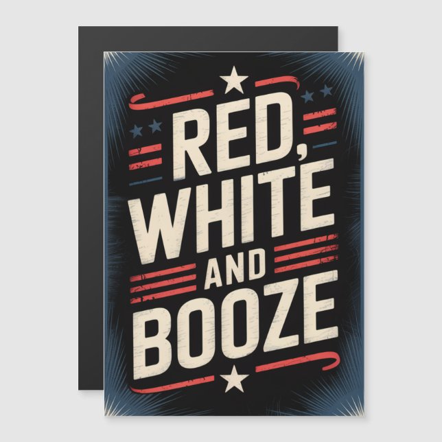 Convite Magnético 4th of July Booze Party | Red White and Booze (Frente/Verso)