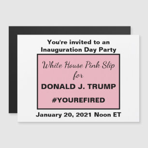Convite Magnético Casa Branca, Pink Slip for Ides of Trump