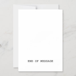 Convite Magnético End Of Message Minimalist Typewriter 
