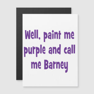 Convite Magnético Pintar-me roxo e chamar-me Barney