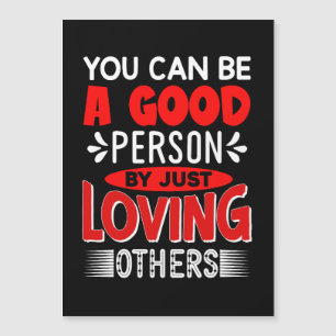 Convite Magnético Você Pode Ser Uma Boa Pessoa Amando Outros-856