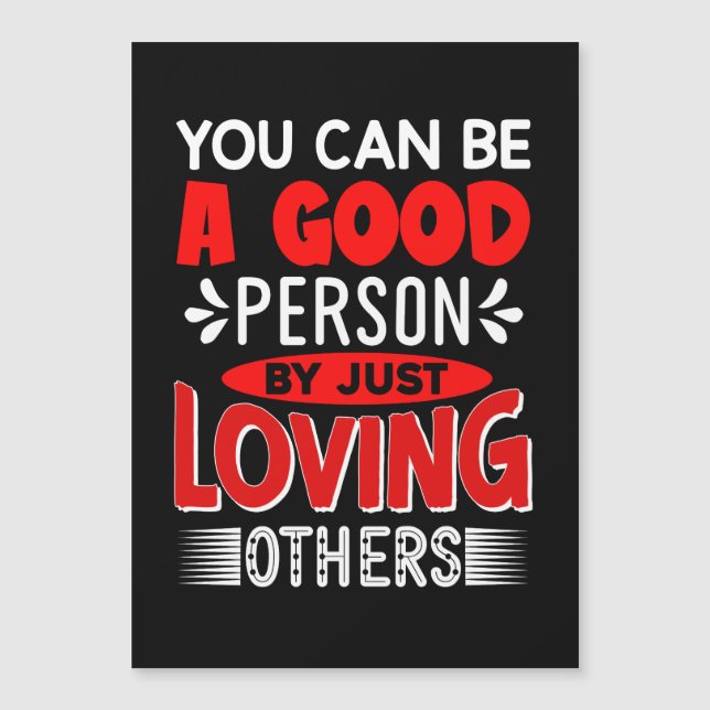 Convite Magnético Você Pode Ser Uma Boa Pessoa Amando Outros-856 (Frente)