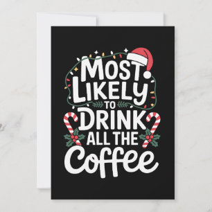 Convite Mais Propenso a Beber Todo o Café Natal