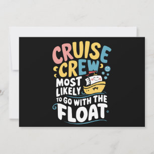 Convite Mais Propenso a Ir com o Float Cruise Crew