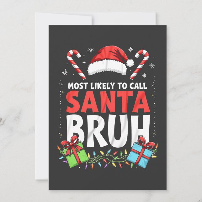 Convite Mais Provável de Chamar Papai Noel de Bruh Natal D (Frente)