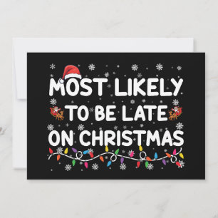 Convite Mais Provável De Estar Atrasado No Natal Camisa De