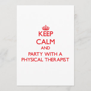 Convite Mantenha a calma e a festa com um terapeuta físico