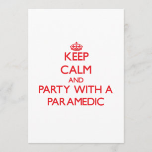 Convite Mantenha a calma e o partido com um paramédico