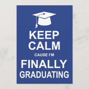 Convite Mantenha a causa que calma eu me estou graduando