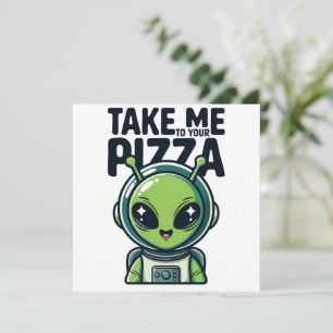 Convite Marciano Bonito Leve-me à Sua Pizza Astronauta