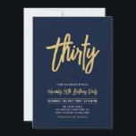 Convite MARINHO e DOURADO | Chic 30 aniversário de 30 anos<br><div class="desc">Celebre seu dia especial com este simples convite de festas na moda. Este design apresenta um script de pincel chic com um layout limpo na combinação de cores azul e ouro do marinho. Mais designs disponíveis no meu compro BaraBomDesign.</div>