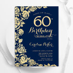 Convite Marinho Elegante Rosas Azuis Dourados 60º Aniversá<br><div class="desc">Marinho azul de ouro floral 60º convite de aniversário. Design elegante com rosas, folha de ouro falsa e letra de script de tipografia. A Trendy convida o cartão perfeito para uma festa de na moda. Pode ser personalizado para qualquer idade. Impressos convites Zazzle ou modelo de impressão digital instantânea para...</div>