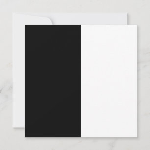 Convite meio branco meio preto, meio preto meio branco