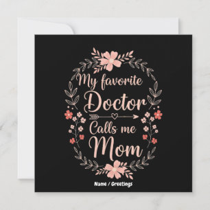 Convite Meu Médico Favorito Me Chama De Mãe Presente Diver