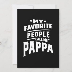 Convite Minhas Pessoas Favoritas Me Chamam De Pappa - Pai