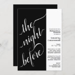 Convite Modern 2 Pane Wedding Rehearsal Dinner Black<br><div class="desc">This simple wedding rehearsal dinner invitation is beautiful, modern and elegant. It features black and white design with elegant script calligraphy on the left reading "the night before" and all of the informative text for both the wedding rehearsal and the dinner on the right. The clean minimalist style is bold...</div>