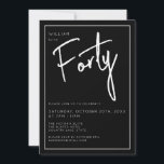 Convite Moderno 40º Trinta e Trinta e Décima festa de aniv<br><div class="desc">Aniversário de 40 anos moderno convite a preto com escrita branca/tipografia. Itens correspondentes e intervalo de partes também disponíveis. Use o botão de mensagem me abaixo para obter ajuda sobre outras solicitações especiais e personalizações. © Zoe Chapman Design</div>