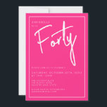 Convite Moderno 40º Trinta e Trinta e Décima festa de aniv<br><div class="desc">Aniversário de 40 anos moderno convite cor-de-rosa com escrita branca/tipografia. Itens correspondentes e intervalo de partes também disponíveis. Use o botão de mensagem me abaixo para obter ajuda sobre outras solicitações especiais e personalizações. © Zoe Chapman Design</div>