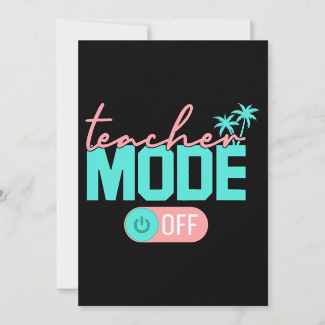 Convite Modo Professor Desligado Feliz Último Dia De Aula  (Frente)