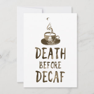 Convite morte antes do café do decaf